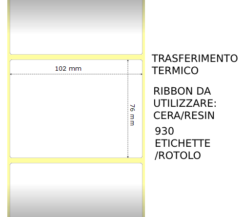 Trasferimento termico Etichette permanente per ZEBRA 102mm*76mm 930pz utilizzo con Ribbon